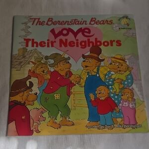 The Berestain Bears Love Their Neighbord